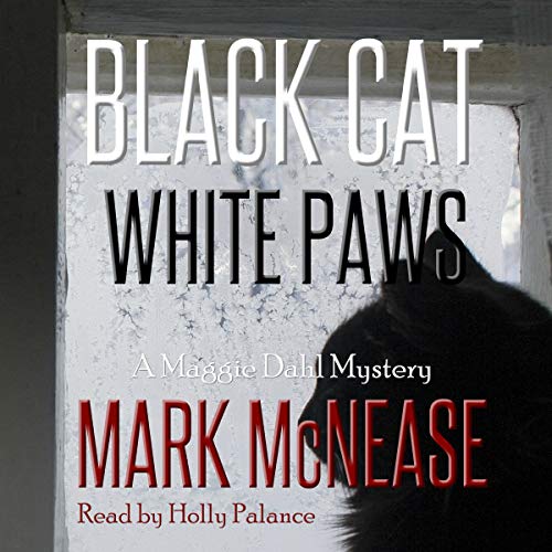 Black Cat White Paws A Maggie Dahl Mystery (Audio Download) Mark