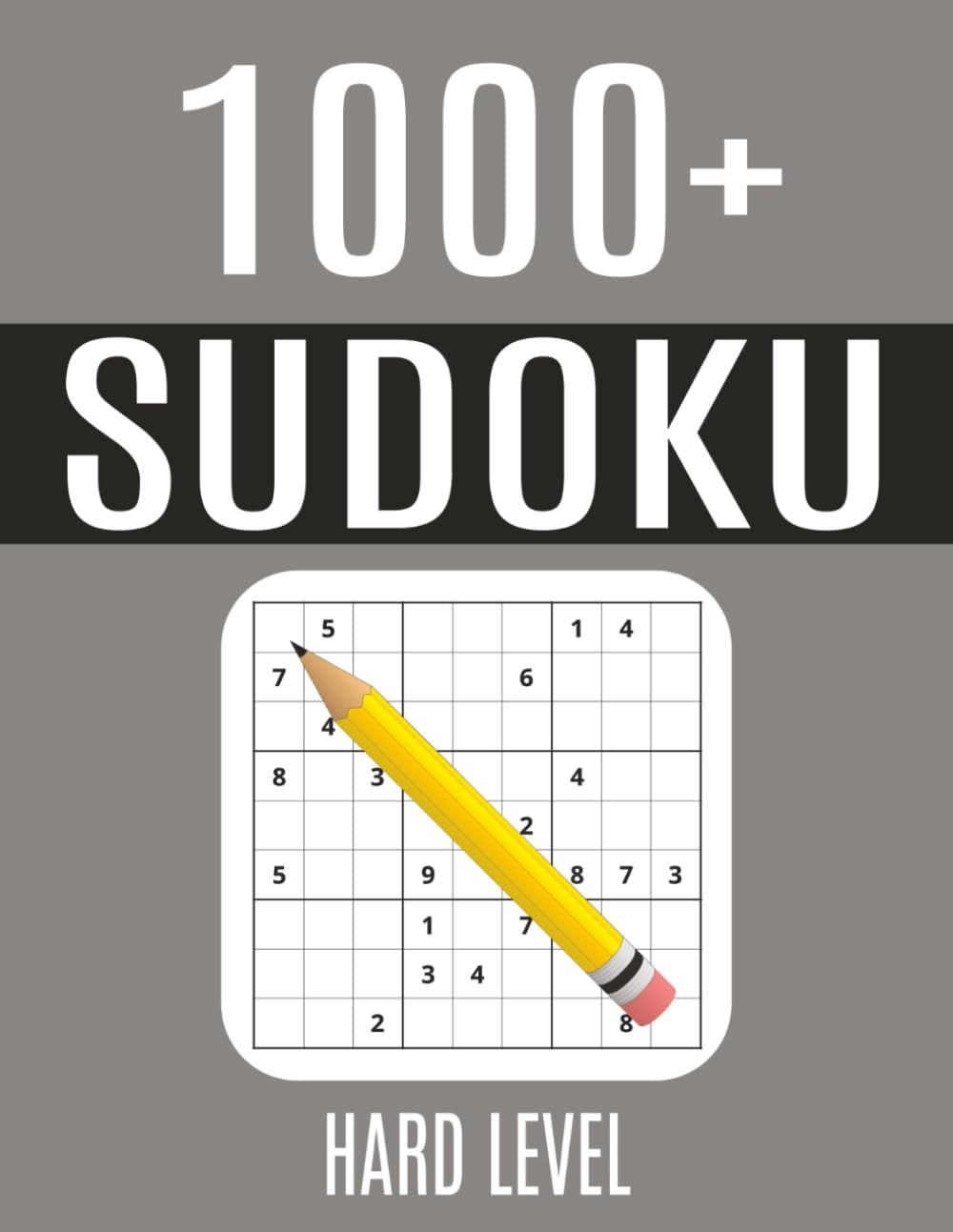 1000+ Hard Sudoku Puzzle Book: Challenging Puzzle Book with Plenty of Hard Sudoku Grids with Solutions for Adults, Seniors and Teens
