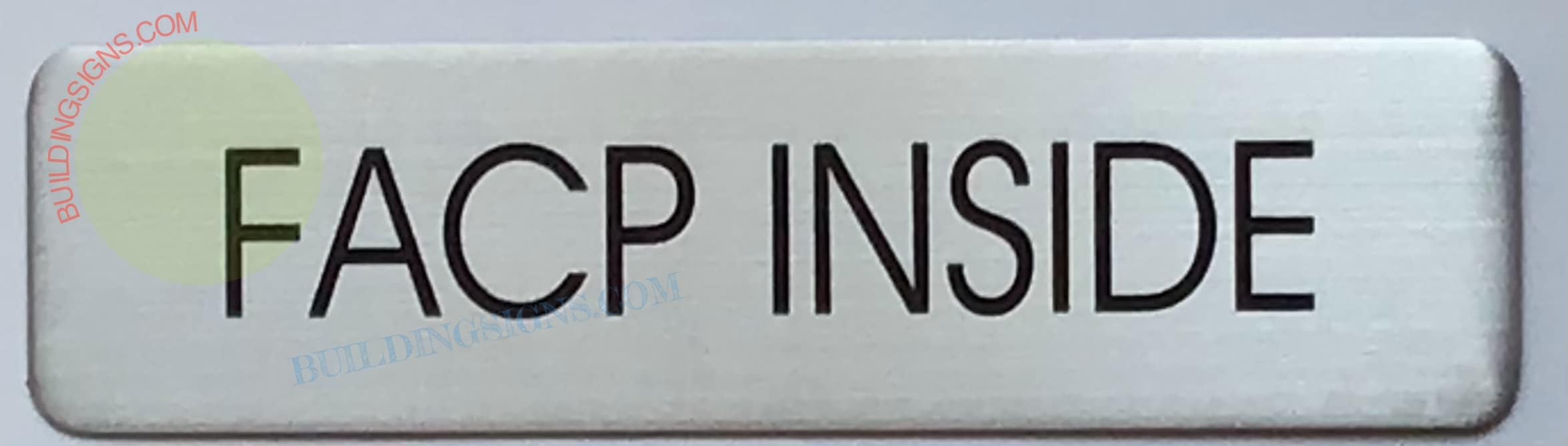 FACP INSIDE SIGN- FIRE ALARM CONTROL PANEL INSIDE SIGN (SILVER, 2X7.75, WITH DOUBLE SIDED TAPE)