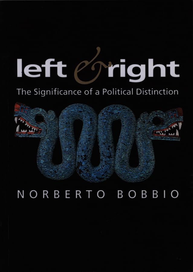 Buy Left and Right: The Significance of a Political Distinction (Themes for the 21st Century) — BookShops.in