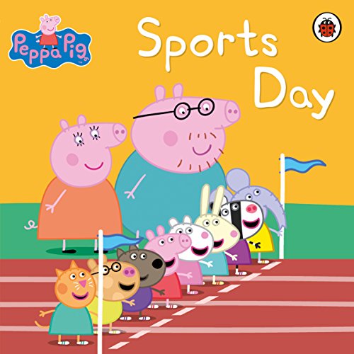 Télécharger Peppa Pig Book: Sports Day (English Edition) Livre eBook France