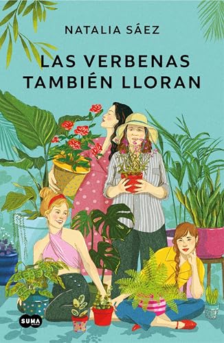 Las verbenas también lloran: Una novela
