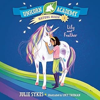 Lily and Feather Audiolibro Por Julie Sykes arte de portada