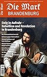  Rebellion und Revolution (Die Mark Brandenburg)