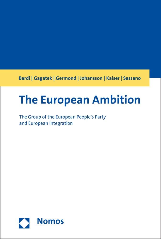 The European Ambition: The Group of the European People's Party and European Integration
