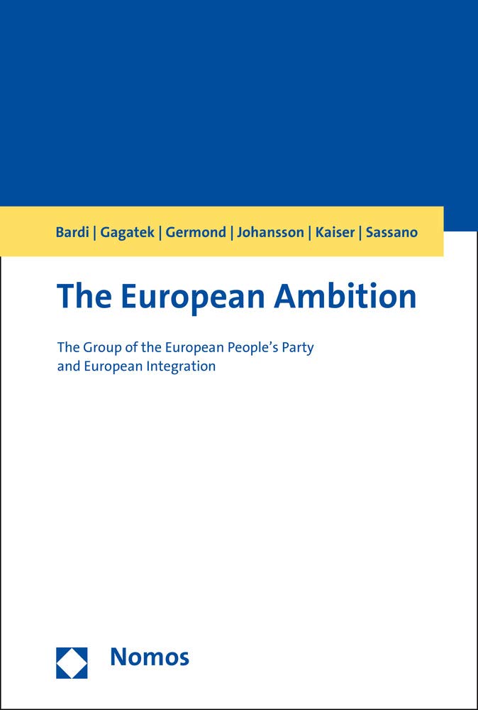 The European Ambition: The Group of the European People's Party and European Integration