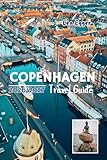 Copenhagen Travel Guide 2026/2027: Explore Denmark with Maps, Nyhavn, Tivoli Christmas festival, Castles, Local Food, Family Fun and Day Trips