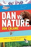 Dan Versus Nature