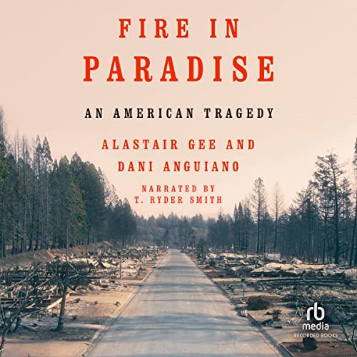 Image of Fire in Paradise: An American Tragedy