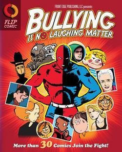 By Kurt J. Kolka Bullying Is No Laughing Matter [Paperback]