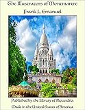  The Illustrators of Montmartre (English Edition)