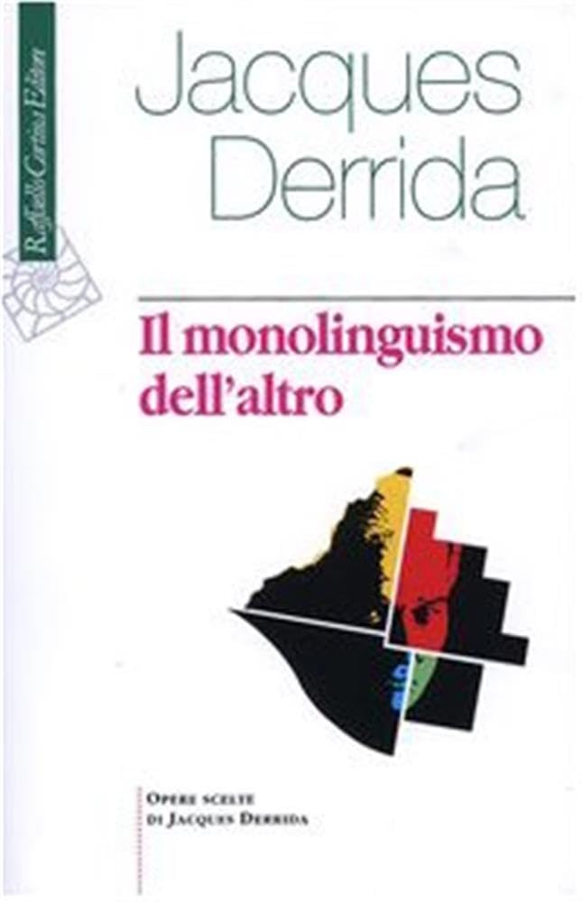 Il Monolinguismo Dell'altro O La Protesi D'origine - 4