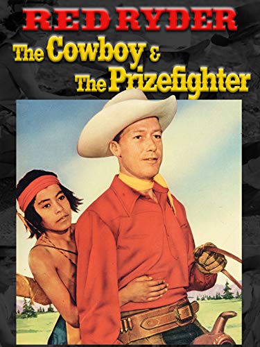 Red Ryder: Cowboy And The Prizefighter