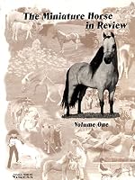 The Miniature Horse in Review (The miniature horse in review series) 1887932003 Book Cover