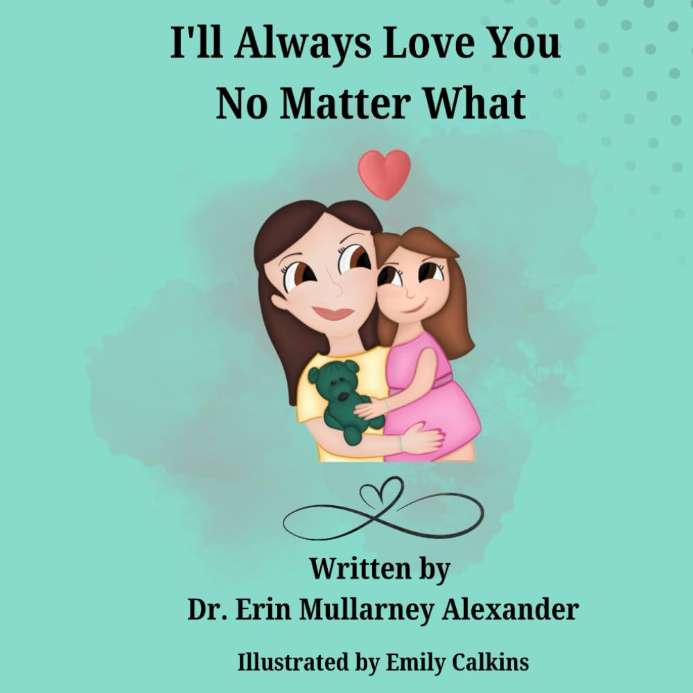 I'll Always Love You No Matter What