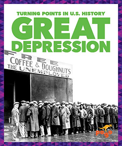 Great Depression (Pogo: Turning Points in U.S. History)      Library Binding – Illustrated, January 1, 2020