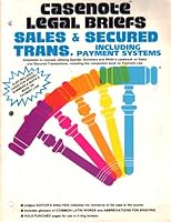 Sales & Secured Transactions: Keyed to Speidel, Summers & White (Casenote Legal Briefs) 0874570212 Book Cover