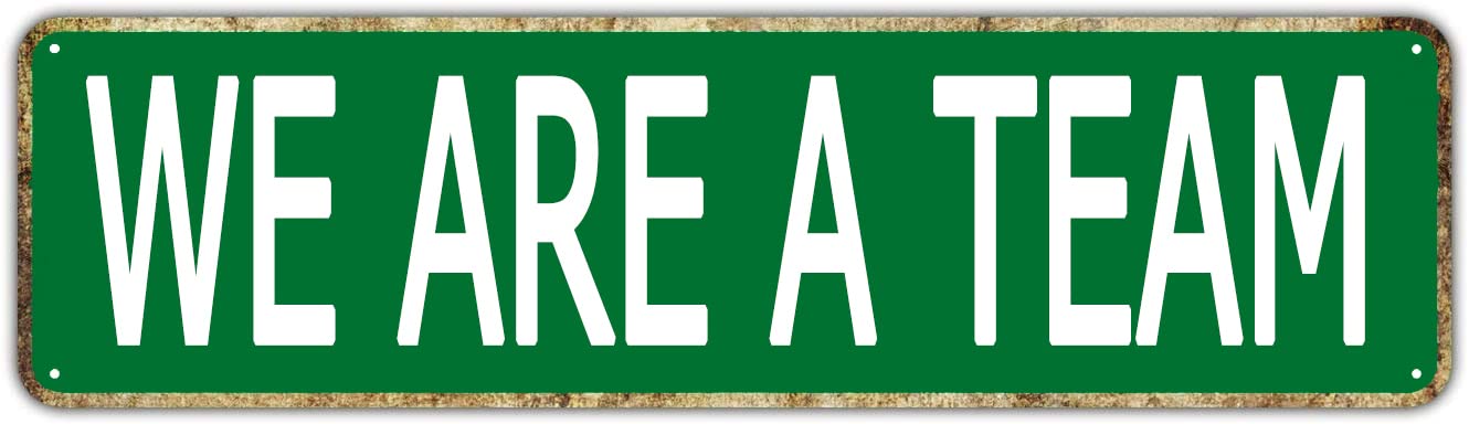 We are a Team Retro Tin Signs Aluminum Metal Sign Office Quotes Home Kitchen Garden Pub Club Decor 4x16 Inch