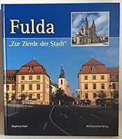 Fulda zur Zierde der Stadt 3865680526 Book Cover