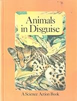 Animals in Disguise: A Science Action Book (Seymour, Peter S. Science Action Book.) 0027821609 Book Cover