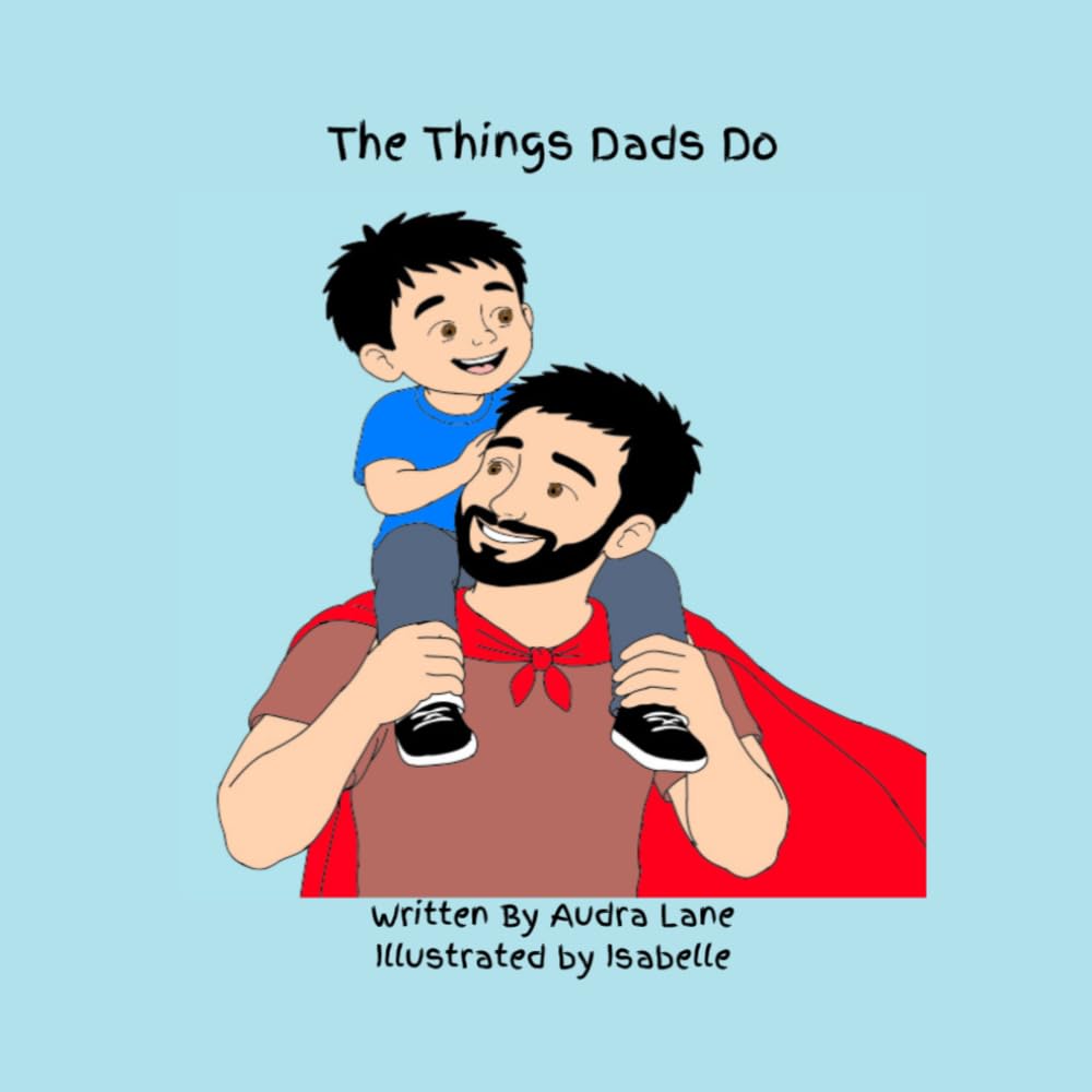 The Things Dads Do