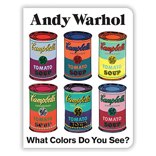 Andy Warhol What Colors Do You See? Board Book: Mudpuppy
