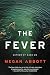 The Fever: A Novel