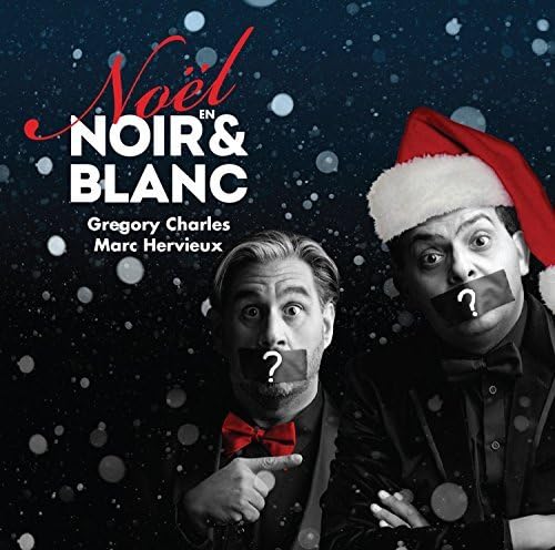 Noel En Noir & Blanc [Audio CD] Charles, Gregory / Hervieux, Marc