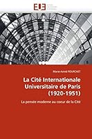 La Cité Internationale Universitaire de Paris (1920-1951): La pensée moderne au coeur de la Cité (Omn.Univ.Europ.) 6131576114 Book Cover