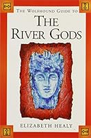The Wolfhound Guide to the River Gods (Wolfhound Guides) 0863276423 Book Cover