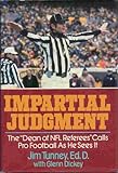 Impartial Judgment: The Dean of NFL Referees Calls Pro Football As He Sees It
