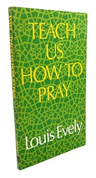 Paperback Teach Us How to Pray. Book