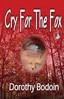 Cry For the Fox 1590886135 Book Cover