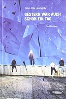 Gestern war auch schon ein Tag: Erzählungen 3938539143 Book Cover