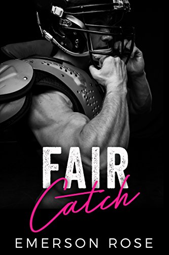 Fair Catch (Sports Romance Series Book 2)