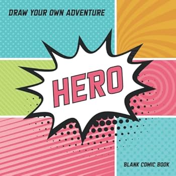 Paperback Hero: Draw Your Own Adventure, Blank Comic Book