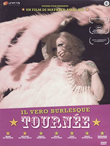 Tournée - Il Vero Burlesque