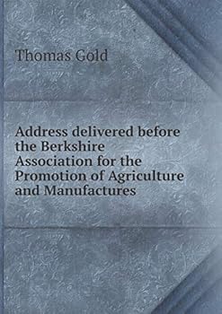 Paperback Address delivered before the Berkshire Association for the Promotion of Agriculture and Manufactures Book