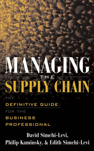 Managing the Supply Chain: The Definitive Guide for the Business Professional