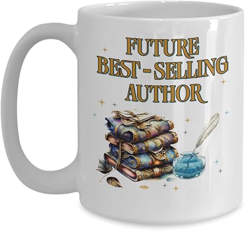 Future Best Selling Author Mug Encouragement for Writer Christmas Birthday Ideas Inspirational 11 or 15 Oz. White Ceramic Coffee Tea Cup for Men Future Best Selling Author Mug Encouragement for Writer Christmas Birthday Ideas Inspirational 11 or 15 Oz. White Ceramic Coffee Tea Cup for Men