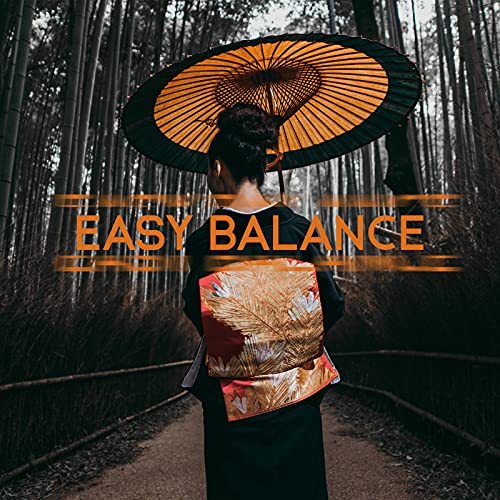 Easy Balance Japanese New Age Music for Mindfulness and Meditation by