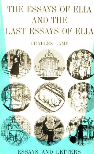 The Essays of Elia and the Last Essays of Elia B001FR787A Book Cover