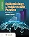 Epidemiology for Public Health Practice: .