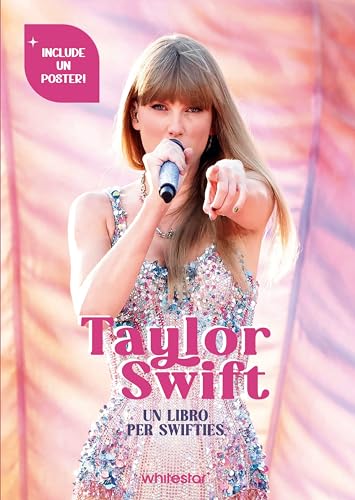 Taylor Swift. Un libro per swifties. Ediz. a colori. Con Poster