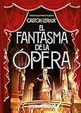 El fantasma de la opera (Clásicos ilustrados)