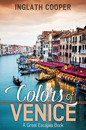 Colors of Venice: A Photo Book (A Great Escape Book)