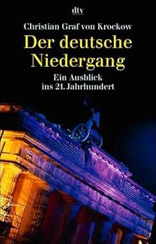 Paperback Der deutsche Niedergang. Ein Ausblick ins 21. Jahrhundert. [German] Book