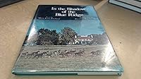 IN THE SHADOW OF THE BLUE RIDGE: Clarke County Virginia 1732-1952 B0013OMGXG Book Cover