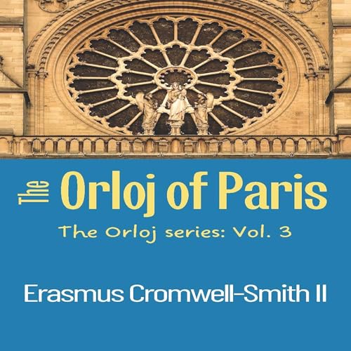 The Orloj of Paris - Erasmus Cromwell-Smith II episode artwork
