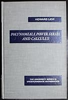 Polynomials, Power Series, and Calculus 0442047657 Book Cover